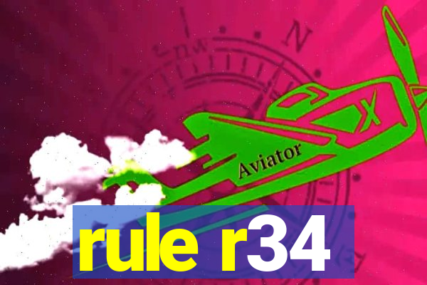 rule r34